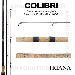 CANA TRIANA COLIBRI LIGHT 3 SEC. 3.90MT - MAX. 16 GR 