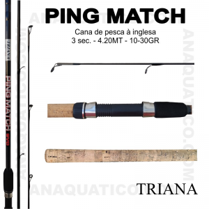 CANA TRIANA PING MATCH  3 SEC. 4.20MT - 10 / 30GR 
