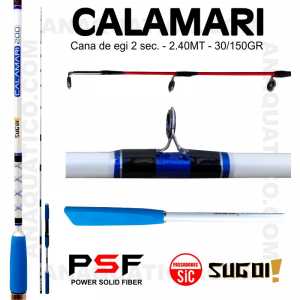 CANA SUGOI  CALAMARI  2.40MT - 30/150GR